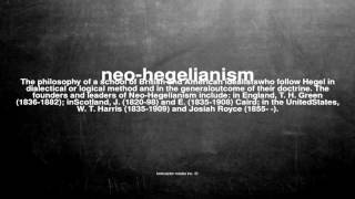 What does neohegelianism mean [upl. by Randa975]