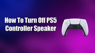 How To Turn Off PS5 Controller Speaker [upl. by Elyag]