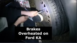 Brakes Overheating on Ford KA [upl. by Nolram]