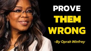 PROVE THEM WRONG Oprah Winfrey Speech [upl. by Lybis]