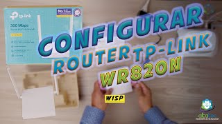 Como CONFIGURAR Router TpLink WR820N en Modo WISP Paso a Paso [upl. by Veta]