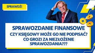 Niezłożone sprawozdanie finansowe – droga do kłopotów [upl. by Eleen743]