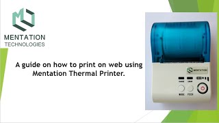 How to print on web using Mentation Thermal Printer  MT580P  2inch Bluetooth Thermal Printer [upl. by Eidur]