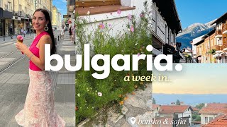 BULGARIA VLOG ♡  exploring Sofia amp Bansko food peaceful moments amp visiting family [upl. by Armitage]