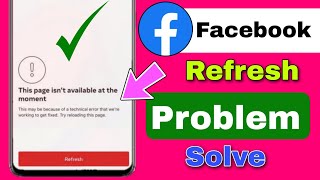 Facebook refresh problem  how to fix facebook error this page isnt available right now [upl. by Tallula]