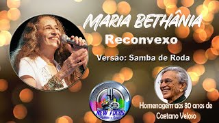 Maria Bethânia  RECONVEXO [upl. by Leeban]