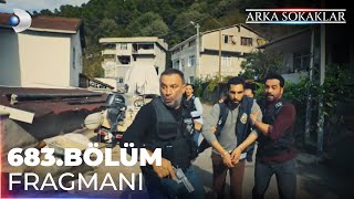 Arka Sokaklar 683 Bölüm Fragmanı kanald [upl. by Warfold]