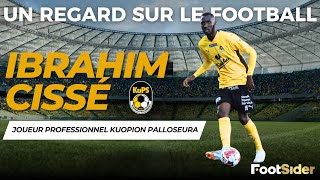 Un regard sur le football  Ibrahim Cissé joueur professionnel au Kups [upl. by Nahsor]