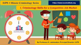 quotCriminology Skills for a Competitive Job Marketquot  IIJPS One Minute Criminology Series 1 C [upl. by Haldi854]