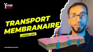 Les transports membranaires  النقل الغشائي [upl. by Aenit]