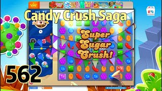 Candy Crush Saga Level 562 Walkthrough and Tips  How to Beat It [upl. by Noami878]