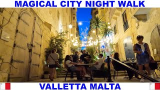 MAGICAL CITY NIGHT WALK IN VALLETTA MALTA [upl. by Ecitnirp]