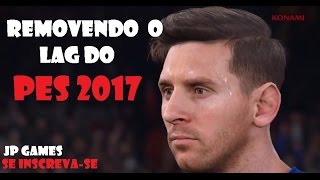 Como Retirar o LAG do Pes 2017 [upl. by Dev]