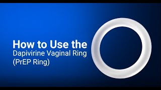 How to use the dapivirine vaginal ring PrEP Ring—in English [upl. by Azar]