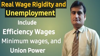 87 Real Wage Rigidity and Unemployment  Efficiency wages  Minimum Wages  Union power [upl. by Earahc959]