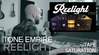 Reelight Pro  Tone Empire  Tape Plugin Review [upl. by Jacenta]