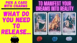 💖WHAT DO YOU NEED TO RELEASE TO MANIFEST YOUR DREAMS💖🔮CHARMTAROT PICK A CARD🔮 [upl. by Jermain]