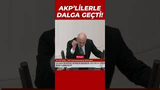 CHP’li Ali Öztunç AKPlilerle dalga geçti [upl. by Silyhp]