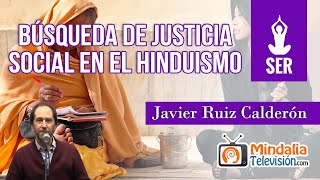 Búsqueda de Justicia Social en el Hinduismo por Javier Ruiz Calderón [upl. by Annyrb]