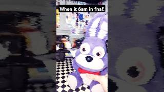 When it is 6am in fnaf😂 fnaf fivenightsatfreddysmovie fivenightsatfreddys plushfnaf plush [upl. by Muldon]