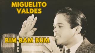 BIM BAM BUM  MIGUELITO VALDES FT MACHITO Y SUS AFROCUBANS [upl. by Kelwin202]