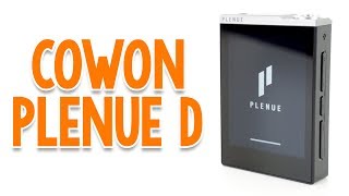 Cowon Plenue D DAP Review [upl. by Notsnhoj]