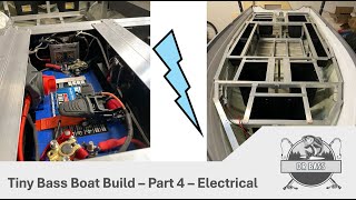 DIY – Aluminum Tiny Bass Boat Build Part 4  Installing the Electrical System [upl. by Yesrej]