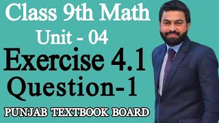 Class 9th Math Unit4 Exercise 41 Question 19th Maths Exercise 41 Question 1  PTBB [upl. by Marlette]