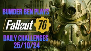 Playing Fallout 76  Daily And Weekly Challenges  Halloween Event 251024 [upl. by Mailli]