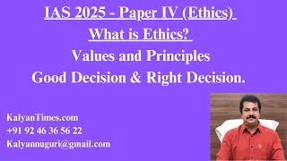 IAS 2025  Paper IV Ethics  What is Ethics Difference Between Values and Principles KalyanTimes [upl. by Aloek]