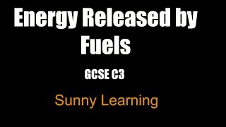 Energy Released By Fuels  GCSE Chemistry AQA [upl. by Albertina]