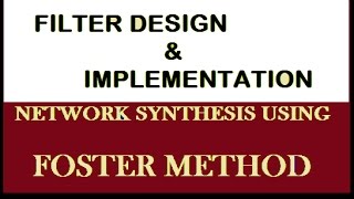 Network Synthesis using Foster method [upl. by Anevad]