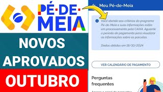 PÉ DE MEIA NOVOS APROVADOS EM OUTUBRO COMO SACAR O PAGAMENTO DE PÉ DE MEIA [upl. by Heda]