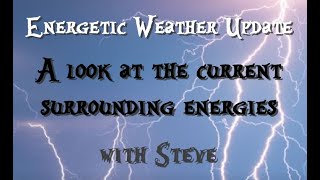 Energetic Weather Update March 16 thru the 20th or so  This is a sneak peek energy [upl. by Eldwin]