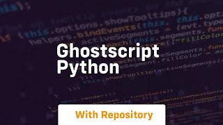 ghostscript python [upl. by Iverson]