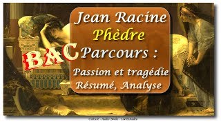 BAC  Jean Racine Phèdre  Parcours  Passion et tragédie Résumé Analyse [upl. by Lezti]