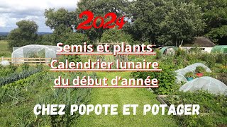 SEMIS et PLANTS DE DEBUT DANNEE et CALENDRIER LUNAIRE 2024 [upl. by Viviene]