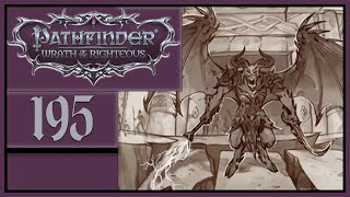 At The Threshold  Lets Play Pathfinder Wrath of the Righteous  195 [upl. by Misaq]