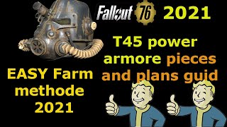 Fallout 76 how to get the T45 power armor pieces and plans 2021 [upl. by Suilenrac908]