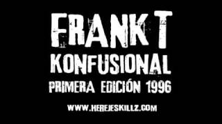 Frank T Megasoul Konfusional primera edición 1996 [upl. by Macrae143]