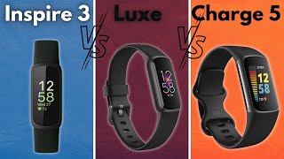 Fitbit Inspire 3 vs Luxe vs Charge 5  Fitness Tech Review [upl. by Nortad]