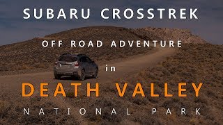 Crosstrek Off Road in Death Valley National Park 4K [upl. by Ponce]