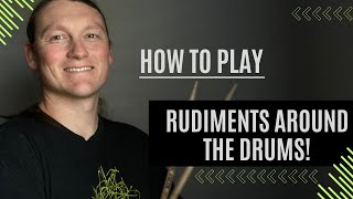 How to Play Rudiments Around the Drum Set [upl. by Fazeli]