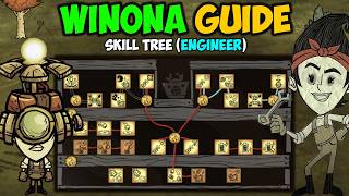 Ultimate WINONA Character Guide Skill Tree Explained in Dont Starve Together The Mechanic [upl. by Kato308]