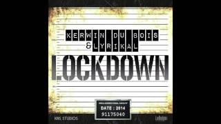 Lockdown  Kerwin Du Bois amp Lyrikal [upl. by Trefor]