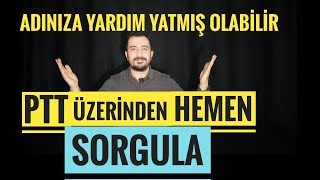 PTTYE ADINIZA YARDIM YATMIŞ OLABİLİR  HEMEN SORGULA  Biz Bize Yeteriz Kampanyası  Kaçırma [upl. by Hanikahs429]