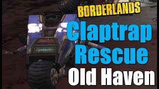 Borderlands How To Complete Claptrap Rescue Old Haven Walkthrough Gameplay Commentary HD [upl. by Roti]