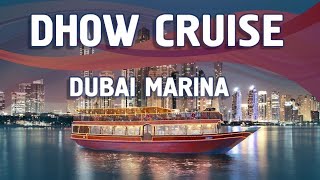 Dhow Cruise In Dubai Marina [upl. by Atirb528]