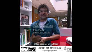 Magister en Arqueología de la Universidad de Chile [upl. by Eteragram]