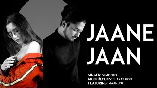 Jaane Jaan Official Audio  Bharat Goel  Sumonto feat Maanuni [upl. by Ettennor518]